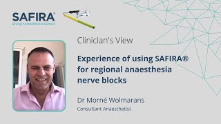 Clinicians View Dr Morné Wolmarans experience of using SAFIRA® for nerve blocks [upl. by Littman598]