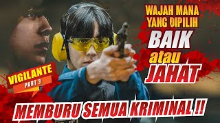 PAHLAWAN KEGELAPAN 🔥 BERBURU semua KRIMINAL  Alur Drakor Vigilante Part 3 [upl. by Donaghue]