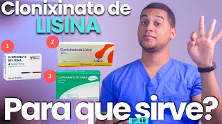 CLONIXINATO DE LISINA PARA QUE SIRVE  3 COSAS  MEDICAMENTOS [upl. by Marnie712]