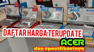 Laptop terbaru dari acer beserta harga dan spesifikasinya [upl. by Akiemahs528]