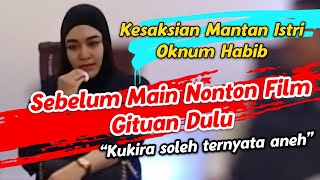 Sebelum Hubungan Badan Nonton Gituan Dulu  Pengakuan Mantan Istri Oknum Habib [upl. by Wallas]