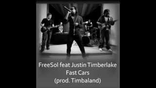 FreeSol  Fast Cars feat Justin Timberlake [upl. by Stafani]