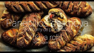 Panecillos de khoya con curry de pimientos  Khoya rolls with pepper curry [upl. by Atelahs]