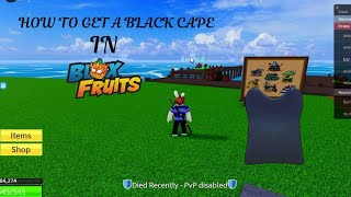 How To Get A Black Cape In Blox Fruits [upl. by Lecia]