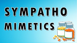 Sympathomimetics Mechanism and Side Effects [upl. by Yelnek733]