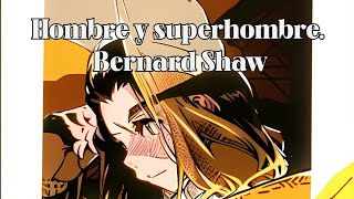 Audiolibro completo Hombre y superhombre Bernard Shaw [upl. by Photina]