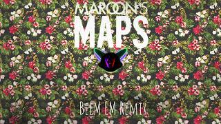 Maroon 5  Maps BeeM EM Remix  Slap House Remix [upl. by Nalyak]