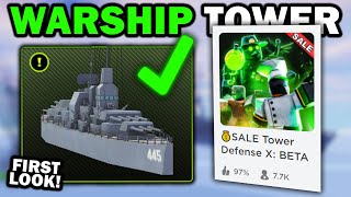 WARSHIP TOWER amp NEW UPDATE  Tower Defense X Roblox [upl. by Akinyt430]