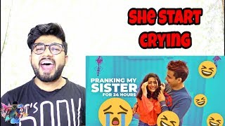 PRANKING MY SISTER FOR 24 HOURS  Rimorav Vlogs Reaction [upl. by Georgine]