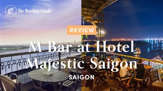 M Bar at Hotel Majestic Saigon  Review [upl. by Aleahpar]