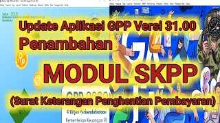 Update Aplikasi GPP Versi 3100 Penambahan Modul Pembuatan SKPP [upl. by Tamra694]