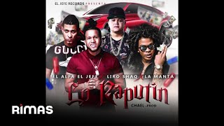 El Alfa El Jefe Ft Liro Shaq La Manta La Sabiduria  RAPUTIN Nuevo 2018 [upl. by Esille561]