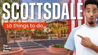 TOP 10 Things to do in Scottsdale Arizona 2023 [upl. by Wyly505]