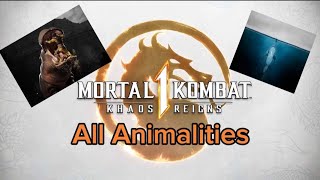 Mk1 Khaos Reigns all Animalities [upl. by Olemrac]