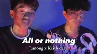 All or nothing OTown cover by jumong amp keith [upl. by Pratt444]