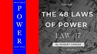 48 Law Of Power  48 Law Of Power Audiobook  law no17 [upl. by Natelson234]