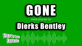 Dierks Bentley  Gone Karaoke Version [upl. by Ettedo]