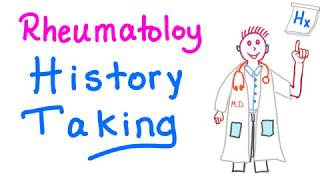 How to Take a Good Patient History  Rheumatology Series [upl. by Ynned891]