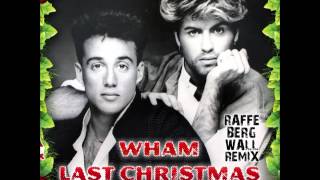 Wham  Last Christmas Bergwall Remix [upl. by Goggin]