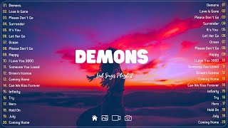 Demons 💔 Sad songs playlist with lyrics  Depressing Songs 2023 That Will Cry Vol 209 [upl. by Laved287]