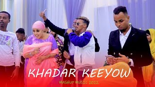 KHADAR KEEYOW  KING OF MASHUP  OFFICIAL MUSIC VIDEO 2022 [upl. by Aloke]