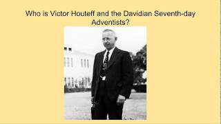 Who is Victor Houteff and the Davidian Seventhday Adventists [upl. by Stacee79]