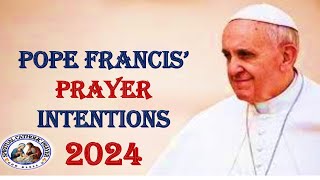 Pope Francis Intention 2024Pope Francis Monthly IntentionPope Intention 2024 Monthly Intentions [upl. by Higgs458]