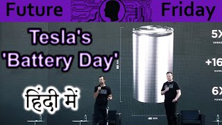 Tesla Battery Day Explained In HINDI Future Friday [upl. by Ettelrahc611]