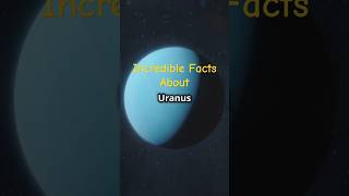 Mind Blowing Facts About Uranus [upl. by Schuyler]