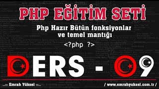 09Php Dersleri  Hazır Bütün fonksiyonlar ve temel mantığı Php Eğitim Seti [upl. by Elem632]