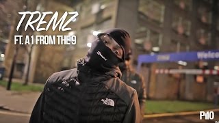 P110  Tremz Ft A1FromThe9  Too illa Net Video [upl. by Itnavart]