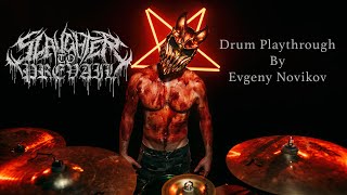 SLAUGHTER TO PREVAIL  DEMOLISHER Drum PlayThrough by Evgeny Novikov [upl. by Aeiram877]