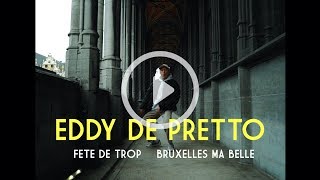 Eddy De Pretto  Fête de Trop  Live Session quotBruxelles Ma Bellequot [upl. by Reve773]