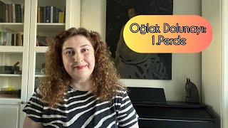 OĞLAK DOLUNAYI 1PERDE [upl. by Eelrahc]