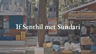 If Senthil Met Sundari  a very short film 🎬 [upl. by Leahpar188]