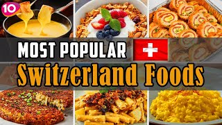 Incredible Top 10 Most Popular Dishes in Switzerland  Traditional Swiss Dishes  Swiss Street Food [upl. by Goodkin964]