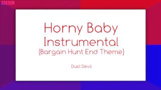 Horny Baby Instrumental  Bargain Hunt End Theme Until 2009 [upl. by Corby]