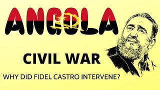 Why did Fidel Castro Intervene in the Angolan Civil War [upl. by Chak505]