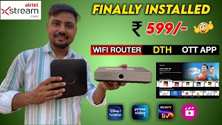 Finally Installed Airtel Xstream Fiber 599 Plan 🤩  Unlimited WiFi  Calling  Channel amp OTT [upl. by Sapphire]