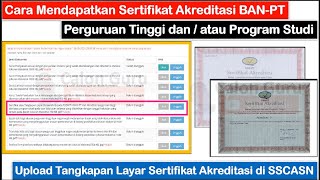 Cara Download Sertifikat Akreditasi BANPT amp Upload Tangkapan Layar Sertifikat Akreditasi di SSCASN [upl. by Parthinia220]