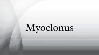 Myoclonus [upl. by Francklyn65]