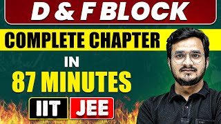 D amp F Block in 87 Minutes  Full Chapter Revision  Class 12th JEE [upl. by Droffilc]