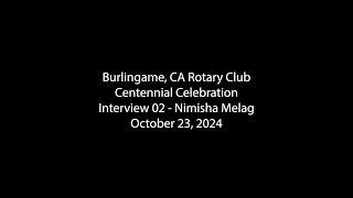 Burlingame Rotary100 02 Interview  NMelag [upl. by Aterg]