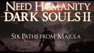 Dark Souls II Guide Six Paths from Majula [upl. by Nylrehc]