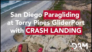 San Diego Paragliding with CRASH LANDING at Torrey Pines Gliderport La Jolla [upl. by Hortense]