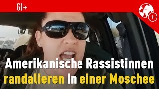 Amerikanische Rassistinnen randalieren in einer Moschee [upl. by Fafa]