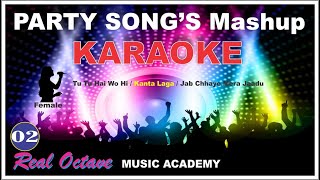 PARTY SONGs MEDLEY Female KARAOKE with हिन्दी Eng Scrolling Lyrics  MASHUP KARAOKE [upl. by Nizam578]