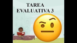 Soy Docente TAREA EVALUATIVA 3 21 2018 [upl. by Elayne232]