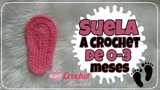 SUELA A CROCHET DE 0 3 MESES [upl. by Llehcram]