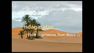 NDAGARUTSE by Fr BIGIRIMANA official audio [upl. by Marrilee777]